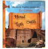 Les Histoires des Prophètes Racontées par le Coran - Tome 2 : Houd, Salih et Loth