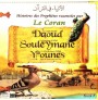 Les Histoires des Prophètes Racontées par le Coran - Tome 7 : Daoud, Souleymane, Younes