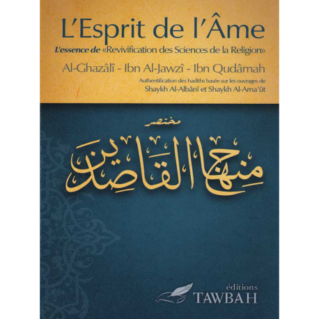 L'esprit de l'âme - Al Ghazali , Ibn Al jawzi , Ibn Qudama