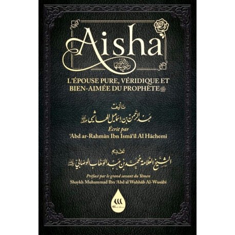 Aisha L'épouse Pure Bien Aimée Et Véridique