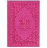 CORAN ARABE FRANÇAIS - FORMAT POCHE - ROSE FUSHYA