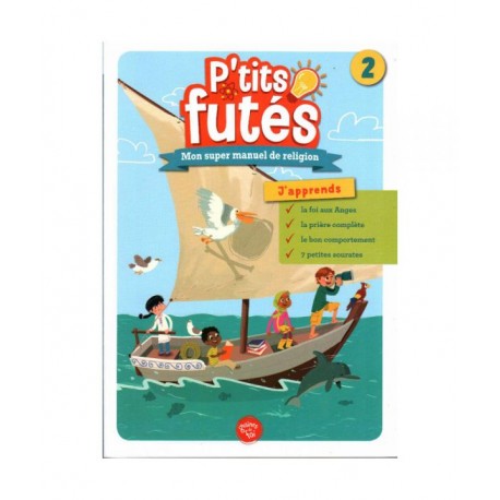 Les Petits Futés 2, Mon Manuel de Religion Islamique - Edition Graine de Foi