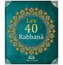 Les 40 Rabbanâ