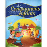 Les compagnons du Prophète (saws) racontés aux enfants