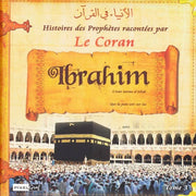 es histoires des Prophètes racontées par Le Coran - Tome 3 : Abraham, L'Ami Intime de Dieu