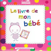 Le livre de mon bébé - Fille