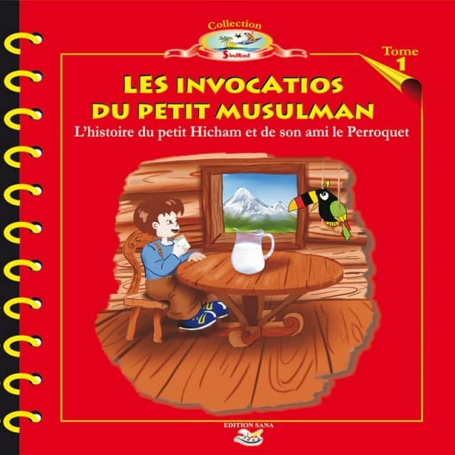 Les Invocations du Petit Musulman - Tome 1