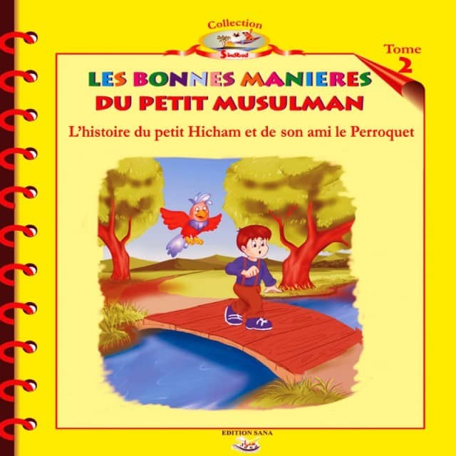 Les bonnes manieres du petit musulman - Tome 2