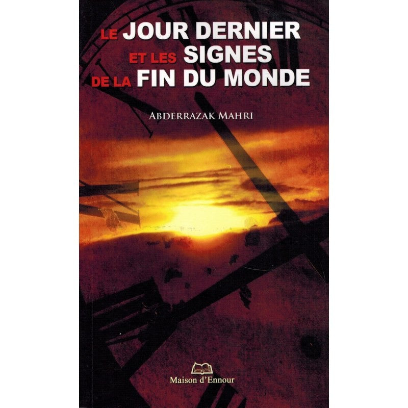 Le Jour Dernier Et Les Signes De La Fin Du Monde