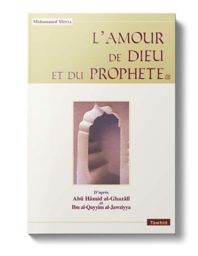 L'amour De Dieu Et Du Prophète