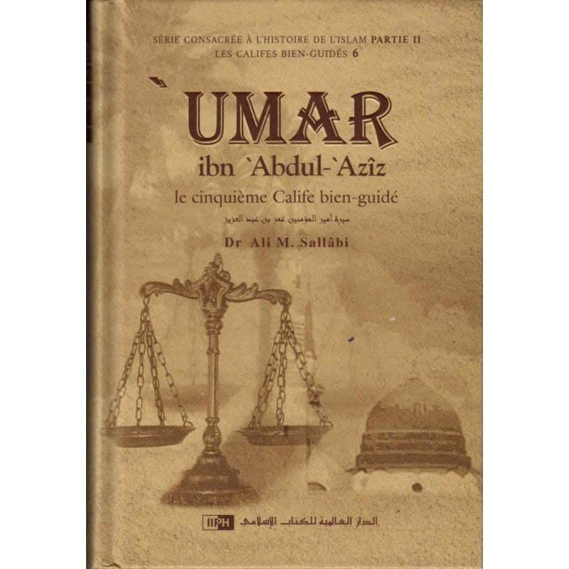 Umar Ibn Abdul-Aziz : Le Cinquième Calife Bien-Guidé