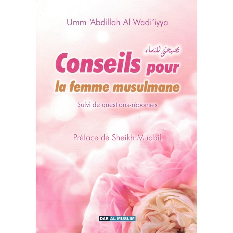 CONSEILS POUR LA FEMME MUSULMANE