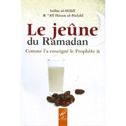 LE JEÛNE DU RAMADAN COMME L'A ENSEIGNÉ LE PROPHÈTE