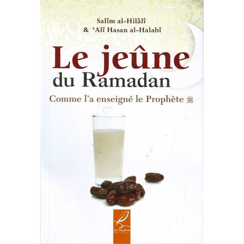 LE JEÛNE DU RAMADAN COMME L'A ENSEIGNÉ LE PROPHÈTE