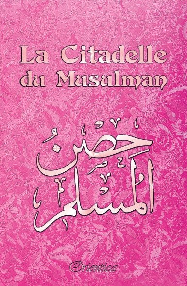 La Citadelle du Musulman - Couverture rose  (français/arabe/phonétique)