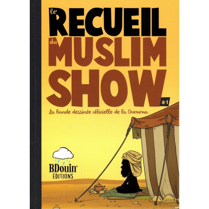 LE RECUEIL DU MUSLIM SHOW - TOME 1 - BDOUIN ÉDITIONS