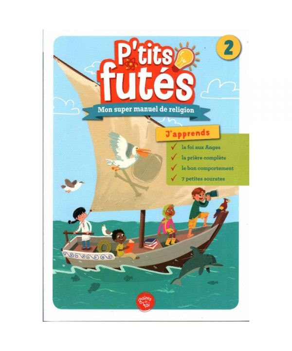 Les Petits Futés 2, Mon Manuel de Religion Islamique - Edition Graine de Foi