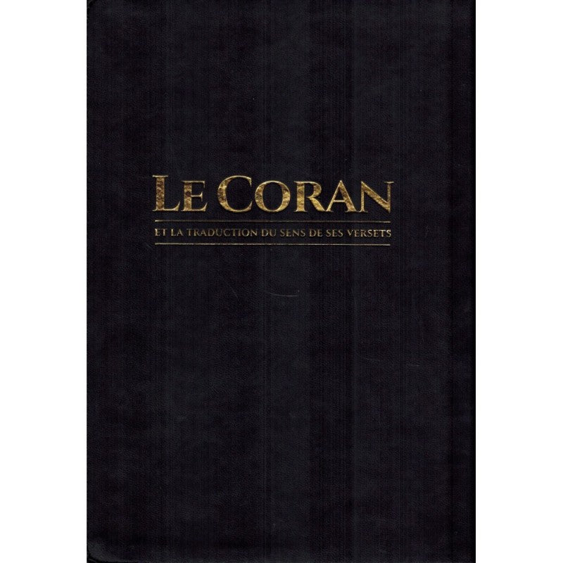 Le CORAN Et La Traduction Du Sens De Ses Versets (Arabe-Français), Éditions Tawbah