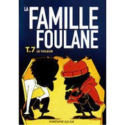 La famille Foulane tome 7 le voleur