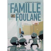la famille foulane tome 8 La Bataille Du Château