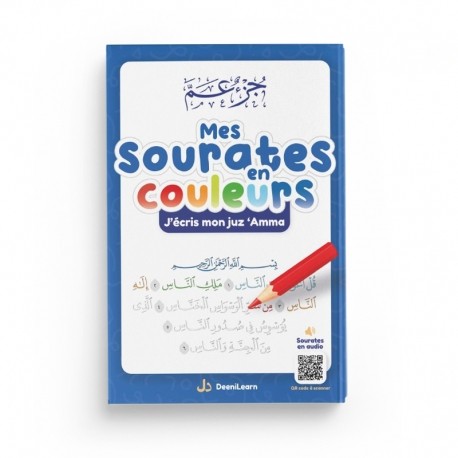 MES SOURATES EN COULEURS - J'ÉCRIS MON JUZ 'AMMA