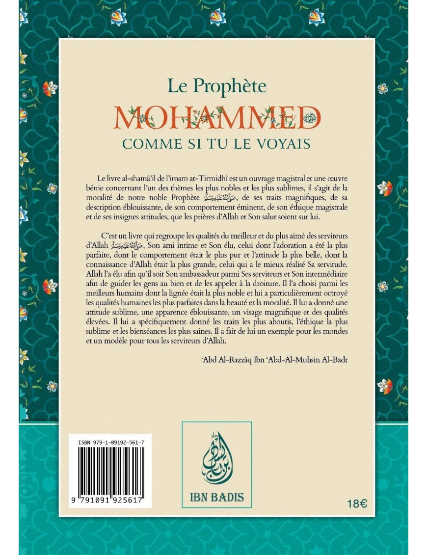 Le Prophète Mohammed comme si tu le voyais - Abu Isâ Mohammed at-Tirmidhî - Ibn Badis