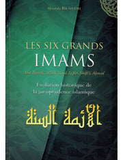 Les 6 grands imams : Abu Hanifa, Malik, Zyad, Ja’far, Shafi-i, Ahmad - Mostafa Brahami - Tawhid